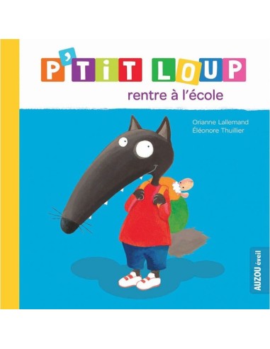 P’TIT LOUP RENTRE A L’ECOLE